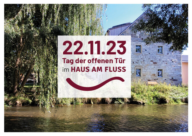 Read more about the article 22.11.23 – Tag der offenen Tür im HAUS AM FLUSS